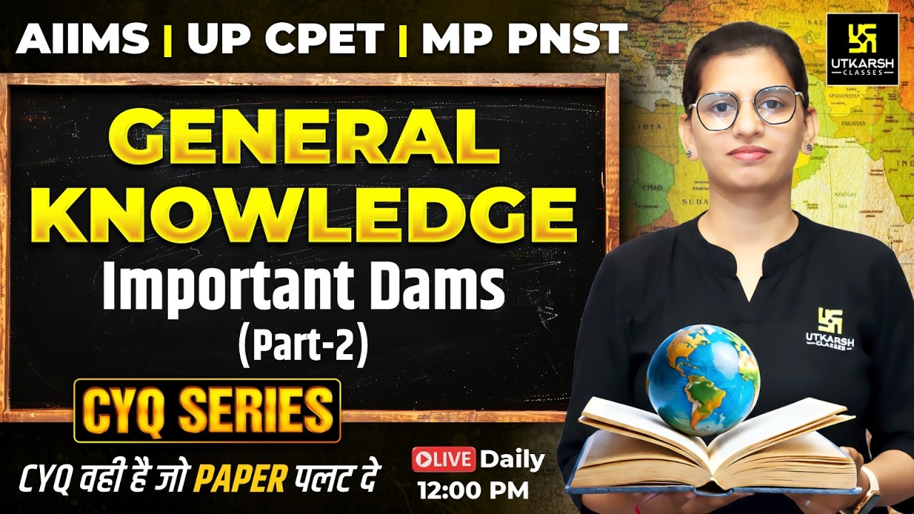 CYQ Series | GK #21 Important Dams | BSc Nursing & Paramedical Entrance 2026 | Aakanksha Ma'am