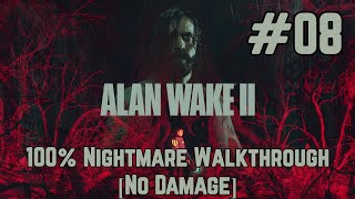 Alan Wake 2 - Nightmare No Damage Walkthrough Part 8 - Initiation 4: We Sing