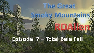 Farming Simulator 15 Smoky Mountains E7 - Total Bale Failer