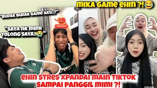 Dekah Ehin Sampai Stres Dgn Tiktok !! Ehin Kena Game Dgn Mikasa ?! Batch3 Bersama !!