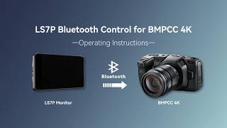 Portkeys LS7P Wireless Control Connection Tutorial for BMPCC 4K