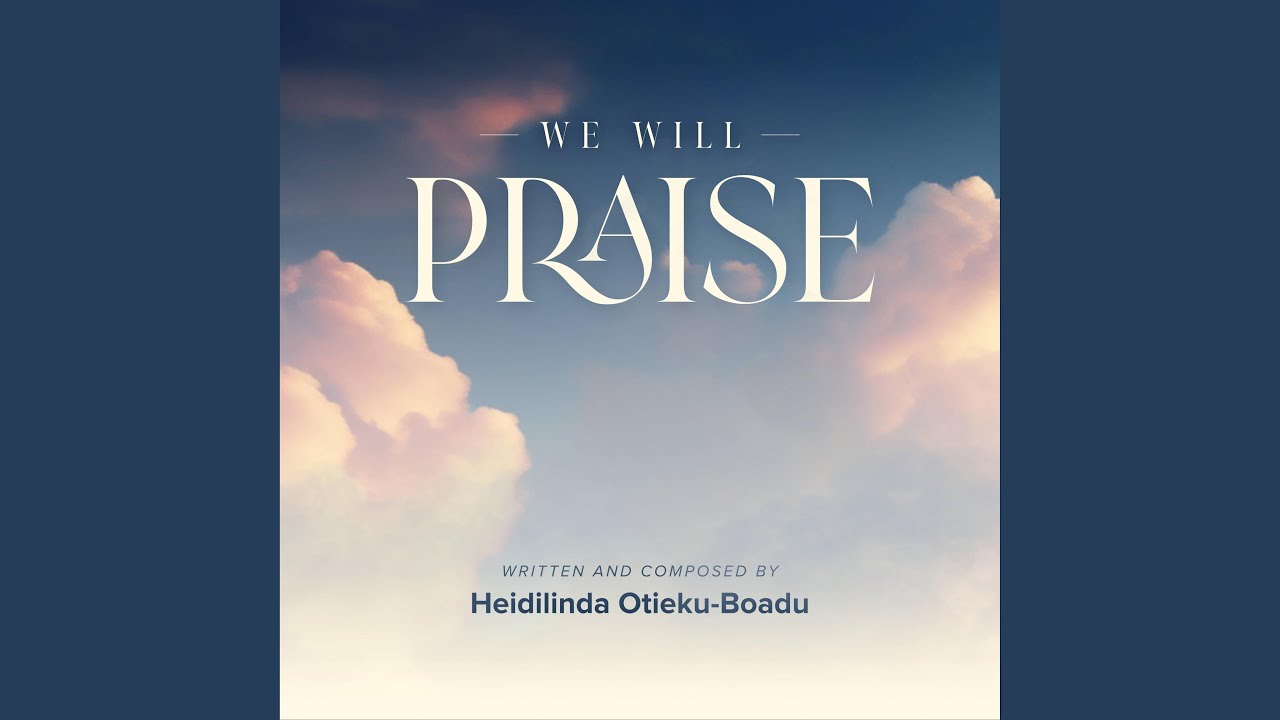 Watch We will praise on YouTube Watch We will praise on YouTube