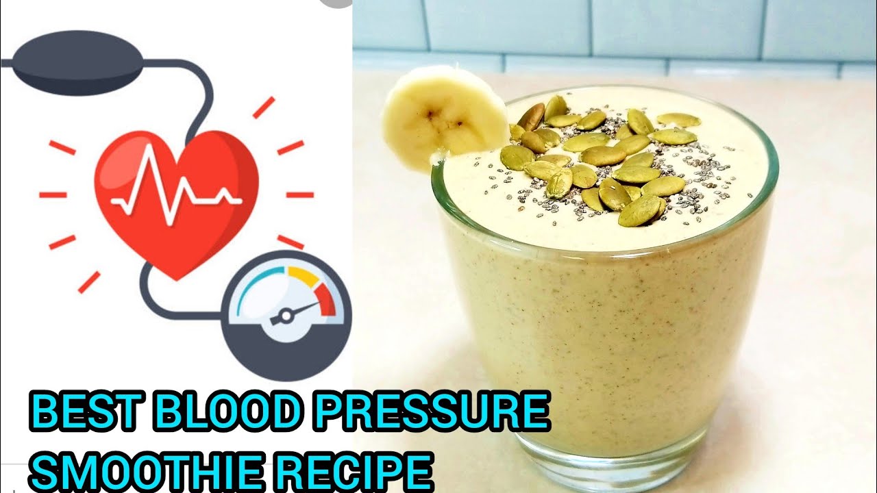 Best Smoothie To Lower Blood Pressure! Blood Pressure Smoothie Recipe