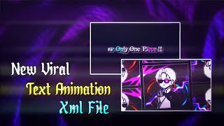 - New Tiktok Tending Text Animation 💀 Viral Text Viral Shake 🥱 Xml File 🤟🏻🗿