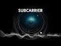 Subcarrier | Minimal downtempo techno / Space soundscape