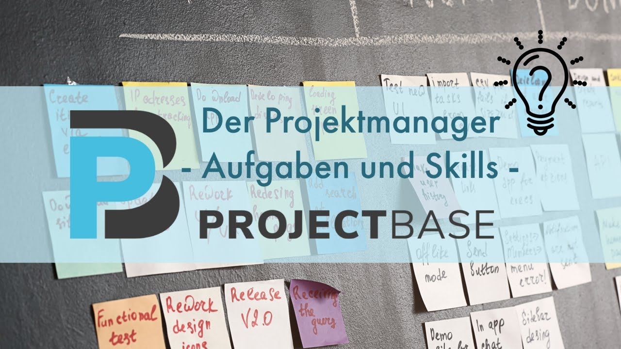 Der Projektmanager - welche Aufgaben und Skills sollte er haben?
