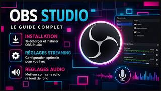 OBS STUDIO Tutoriel Insatallation Reglage Micro Creation du Streaming