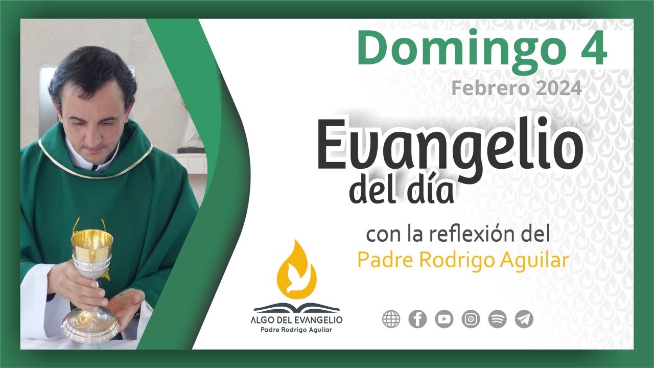 Evangelio de hoy l 4 de febrero de 2024 l V Domingo durante el año I ...