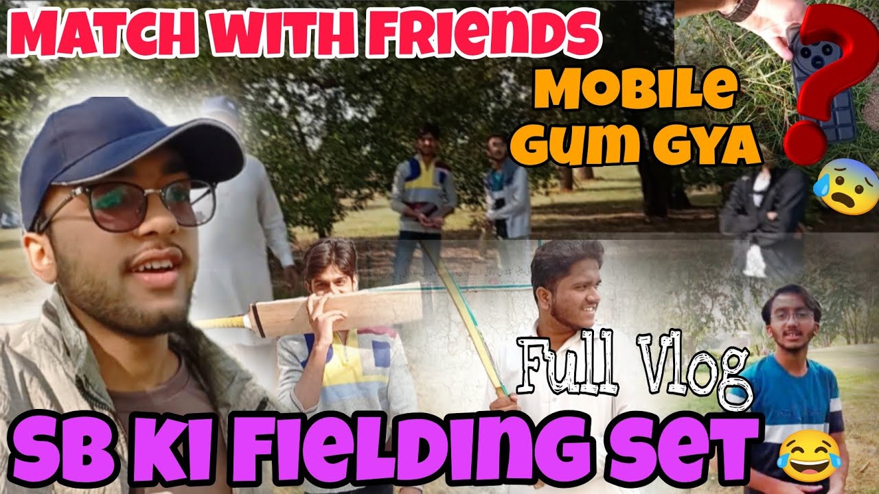 PLAYING CRICKET 🏏 WITH FRIENDS | Weekend | MOBILE GUM GYA 😥 FUNNY MOMENTS FULL VLOG | RUBAAT AAMIR 