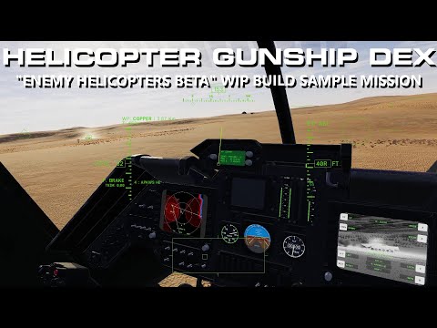 Helicopter Gunship DEX • Recon Mission (August 2023 Build)