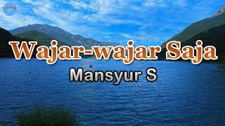 Wajar-wajar Saja - Mansyur S (lirik Lagu) | Lagu Indonesia  ~ wajar-wajar saja kalau kamu suka