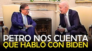 PETRO NOS CUENTA QUE HABLÓ CON BIDEN / PETRO EN LA CASA BLANCA / WASHINGTON EE UU