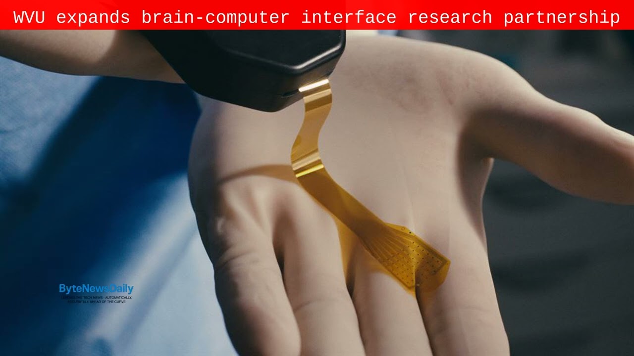 WVU expands brain-computer interface research partnership - Byte News Daily