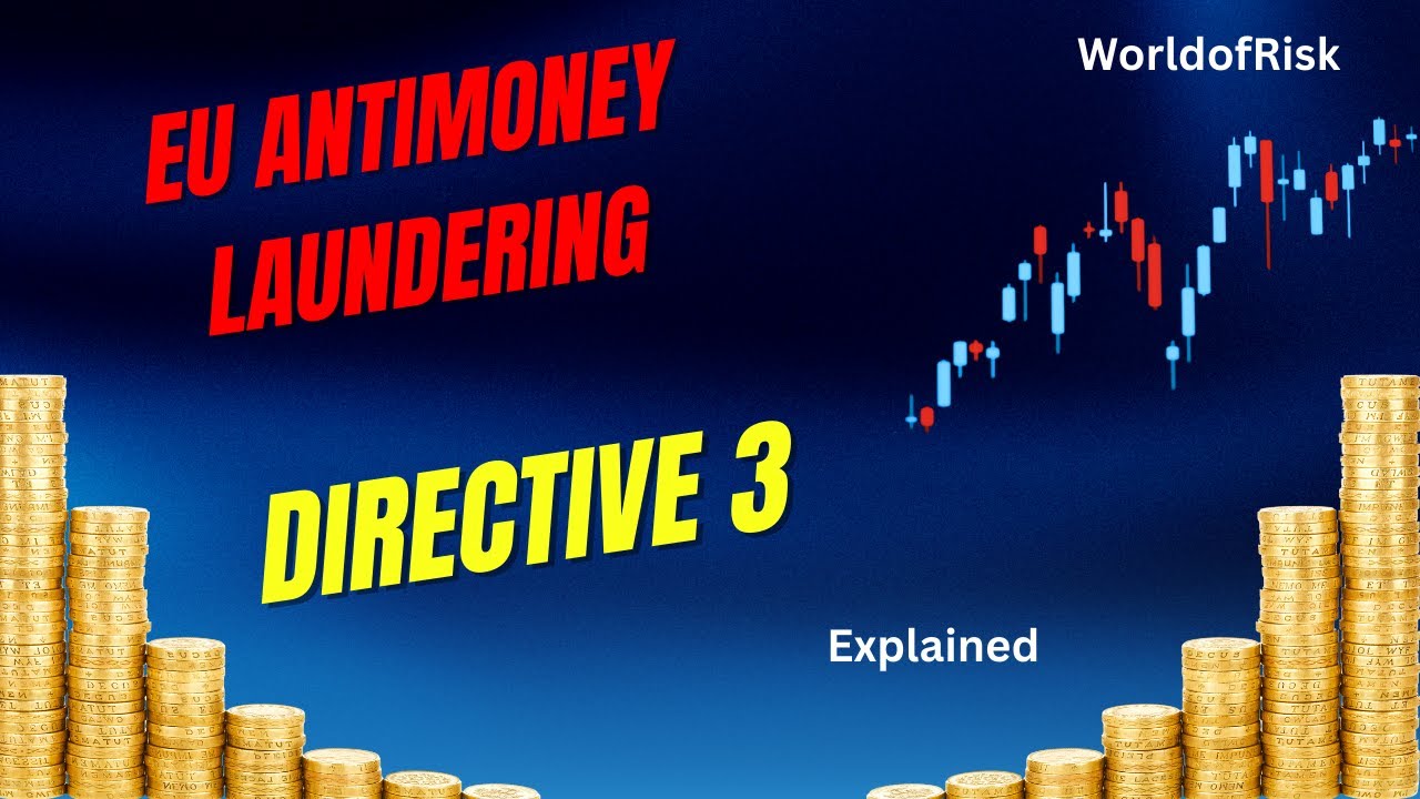 EU Anti Money Laundering Directive 3 Explained 