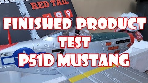 VOLANTEX MUSTANG P51D QUICK ASSEMBLY AND FINISHED PRODUCT CHANNEL SURFACE TESTS