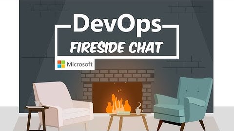 Azure DevOps Fireside Chats - Feb 2021 - Infrastructure as Code