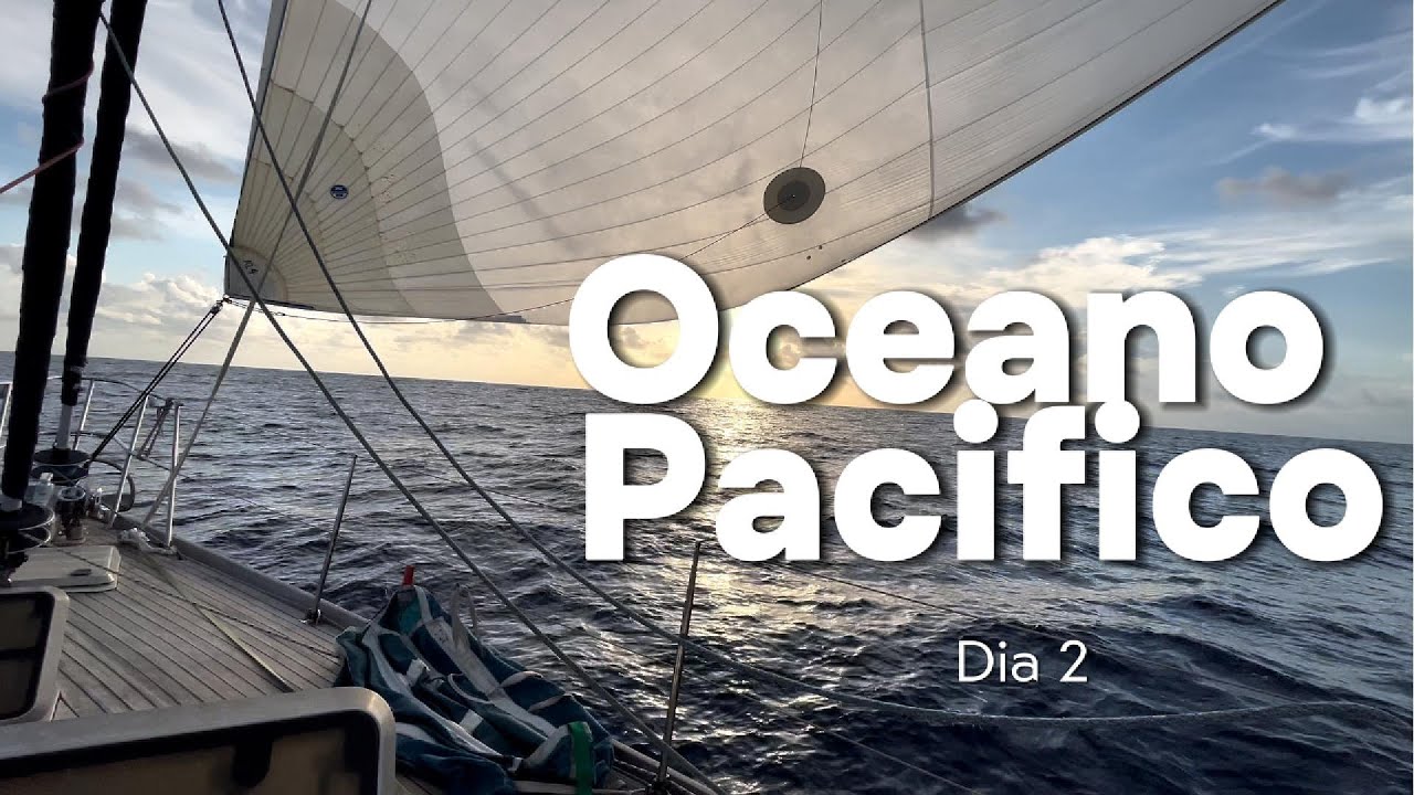 VELA RÁPIDA 💨 y la CRUZ DEL SUR 🌌 | Bitácora Día 2 Océano Pacífico
