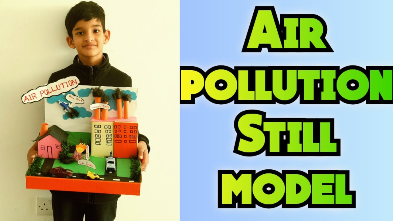 air pollution | still model |school science exhibition #stillmodel # ...