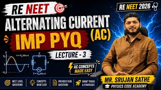RE-NEET 2026 🔥| Alternating Current IMP PYQ | Class 12th NEET | #neet #reneet2026 #pw #physics 
