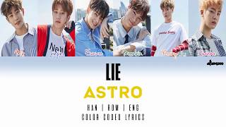 ASTRO 아스트로 – LIE (다 거짓말) (Color Coded Han|Rom|Eng Lyrics) chords