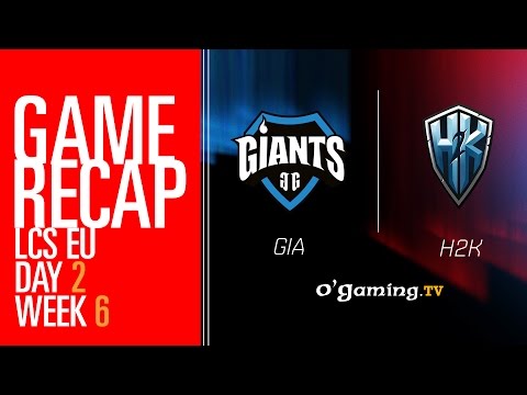 Game Recap - LCS EU W6D2 - Giants vs H2K