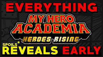 Everything My Hero Academia: Heroes Rising Spoils for MHA