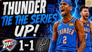 Thunder Bounce Back & Tie Series With Spurs