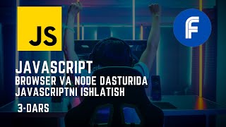 #02 Javascript kursi | Javascript asoslari | Ekranga chiqarish va Izoh