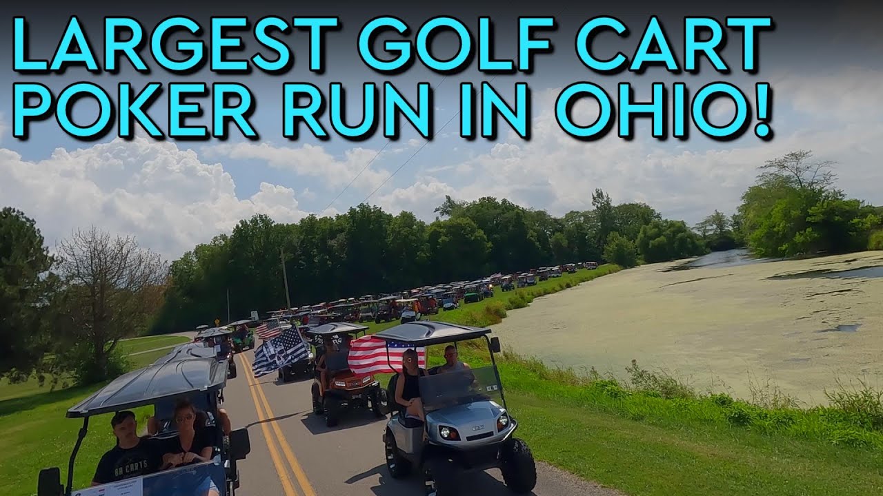 Largest Golf Cart Poker Run In Ohio! YouTube