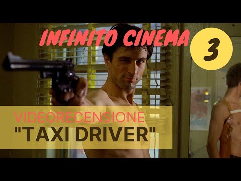 Recensione film TAXI DRIVER di M. Scorsese 🎬 INFINITO CINEMA 🎬 Episodio 03