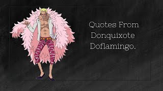 9 Quote From Donquixote Doflamingo The Villain You Cant Hate One Piece
