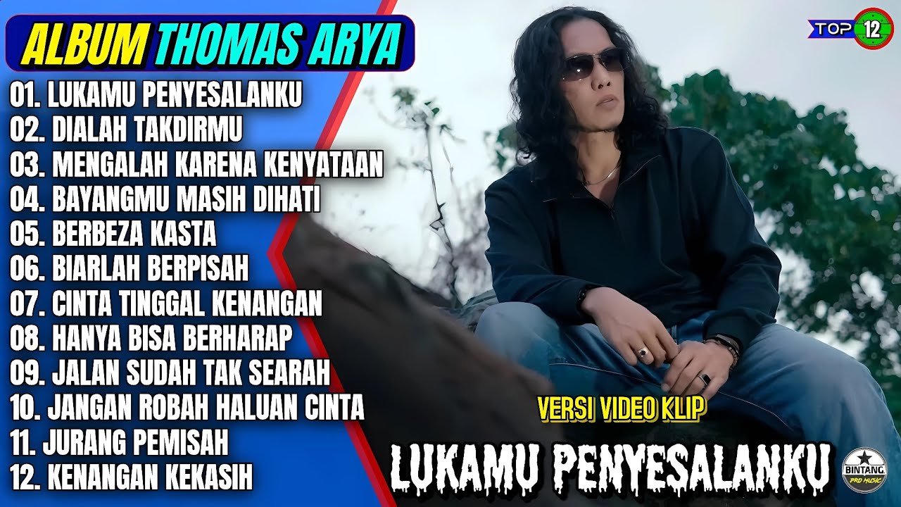 Thomas Arya Full Album || LUKAMU PENYESALANKU - DIALAH TAKDIRMU - Slow Rock Terpopuler - On Trending