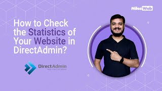 how to check the statistics of your website in directadmin? | milesweb