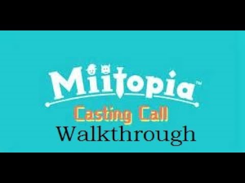 Miitopia Casting Call Walkthrough