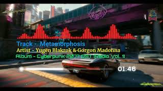 Metamorphosis - Yugen Blakrok X Gorgon Madonna  | Cyberpunk 2077 OST