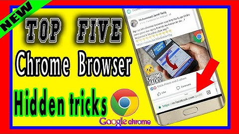 5 cool chrome browser hidden features 2017_2018 || 5 cool google chrome tricks 2017_2018