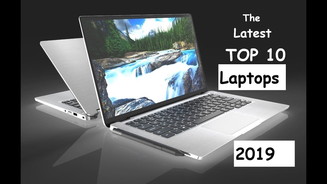 Top 10 Latest Laptops of 2019 YouTube