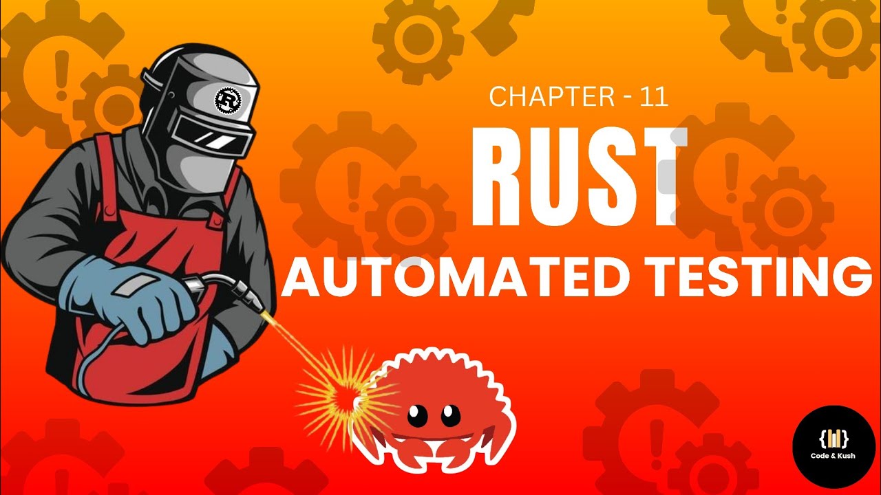 Rust Automated Testing Explained | Unit Tests, Integration Tests ...