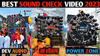 best sound check video 2023 || dev audio || maa shitla dj || power zone || dj vkr bhai 2.0
