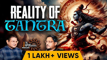 Dark Energies in Tantra |  Power of Devi & Shiva ft. Rajarshi Nandy | TJD Podcast 73
