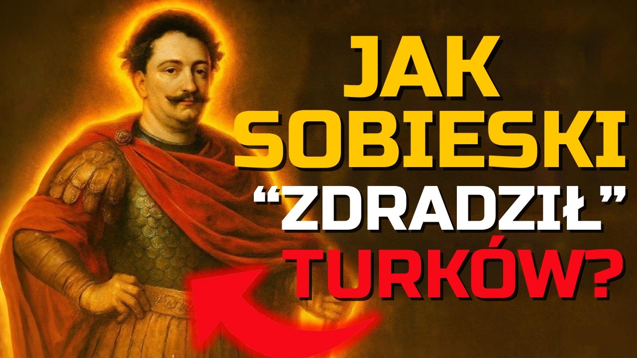 JAK SOBIESKI „ZDRADZIŁ” TURKÓW? Europa była o krok od upadku w 1683 roku”