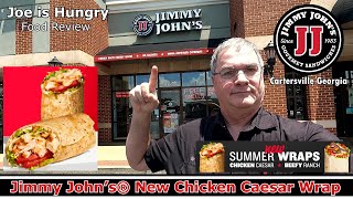 Jimmy Johns New Chicken Caesar Wrap Review Joe Is Hungry