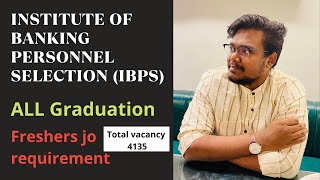 Institute of Banking Personnel Selection (IBPS) | 2021 Requireme