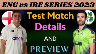 England vs Ireland Test Match 2023 || Details & preview | Ire b/w eng