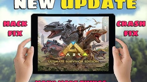 ARK Ultimate Mobile Edition : New Update Is here - Hack, Crash, Lag, Alpha Spawn, etc. Fixed