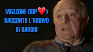 MAZZONE: the purchase of BAGGIO: 'Hey! Where are you keeping them?'