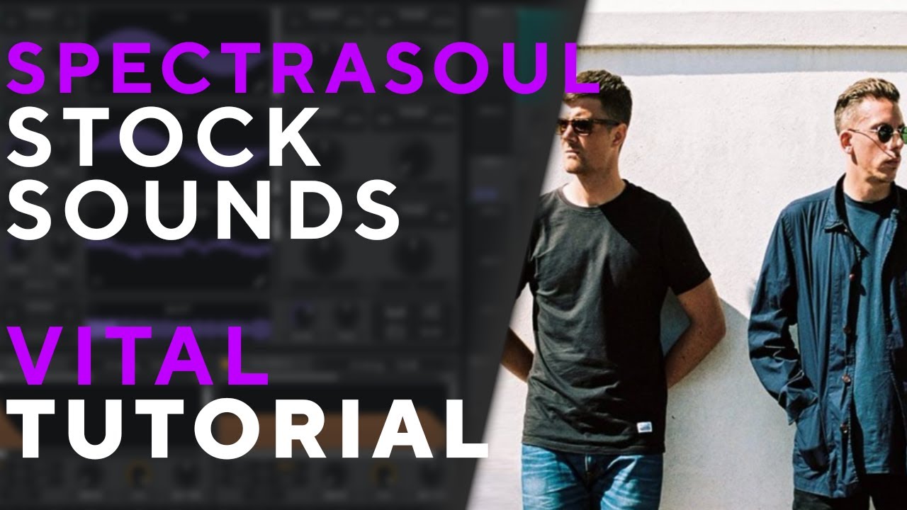How To Make BASSES Like SPECTRASOUL - STOCK SOUND | Vital Tutorial