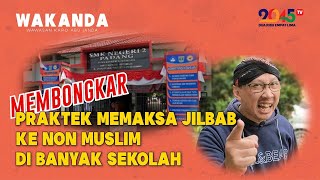 Abu Janda Membongkar Praktek Memaksa Jilbab Ke Non Muslim Di Banyak Sekolah Wakanda