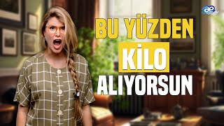 Bu Yüzden Kilo Alıyorsun | Özgürleşme