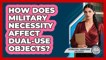 How Does Military Necessity Affect Dual-Use Objects?